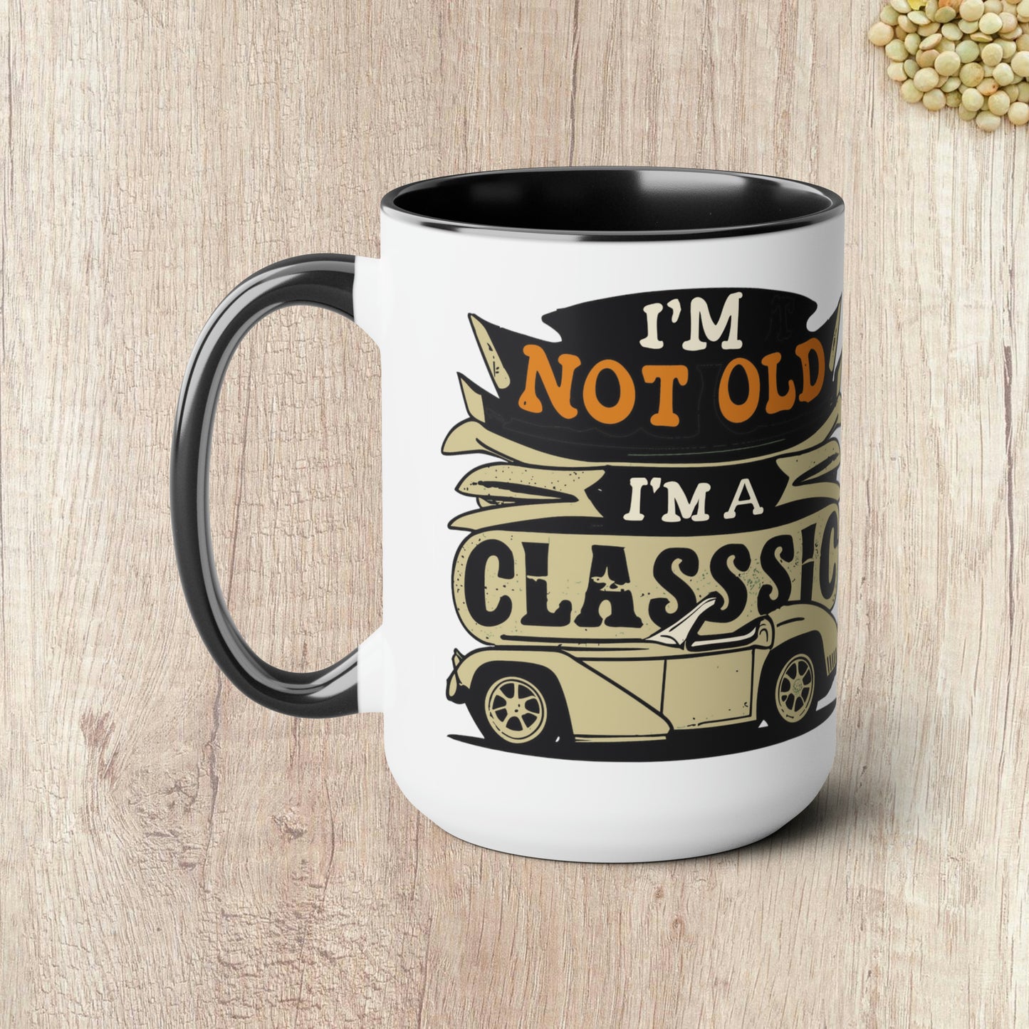 I'M NOT OLD I'M A CLASSIC - Convertable Sports Car  - Two-Tone Coffee Mug - 15oz - 5 Color Options