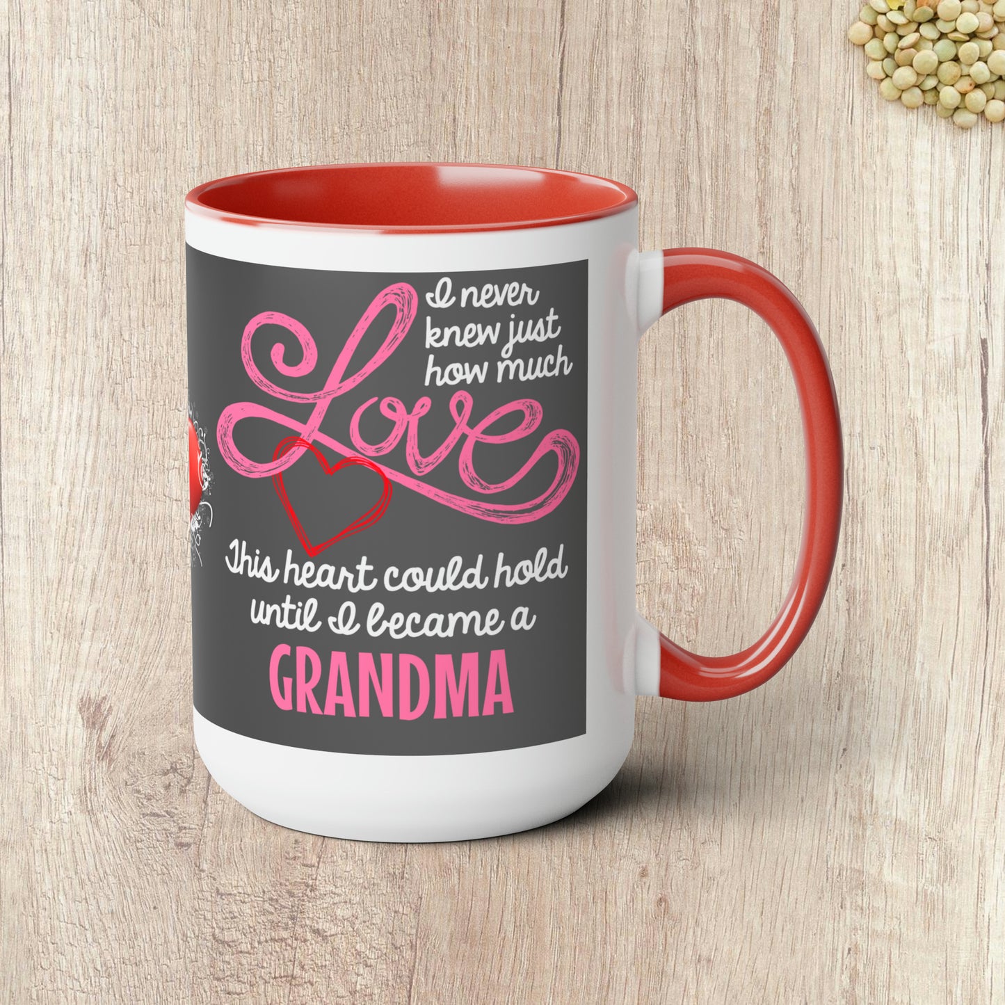 I NEVER KNEW JUST HOW MUCH LOVE THIS HEART COULD HOLD  - Two-Tone Coffee Mug - 15oz - 5 Color Options