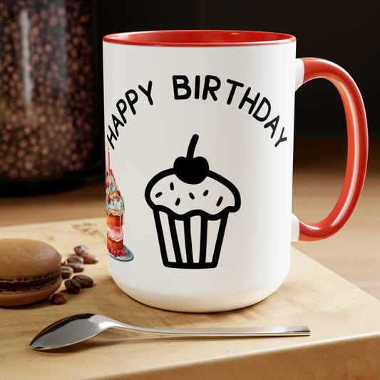 HAPPY BIRTHDAY  - Two-Tone Coffee Mug - 15oz - 5 Color Options