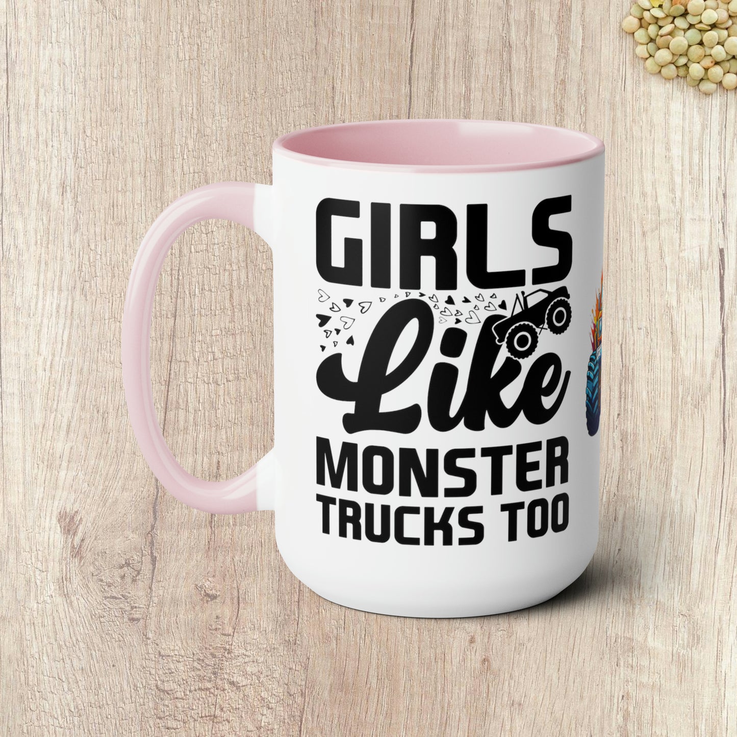 GIRLS LIKE MONSTER TRUCKS TOO - Two-Tone Coffee Mug - 15oz - 5 Color Options