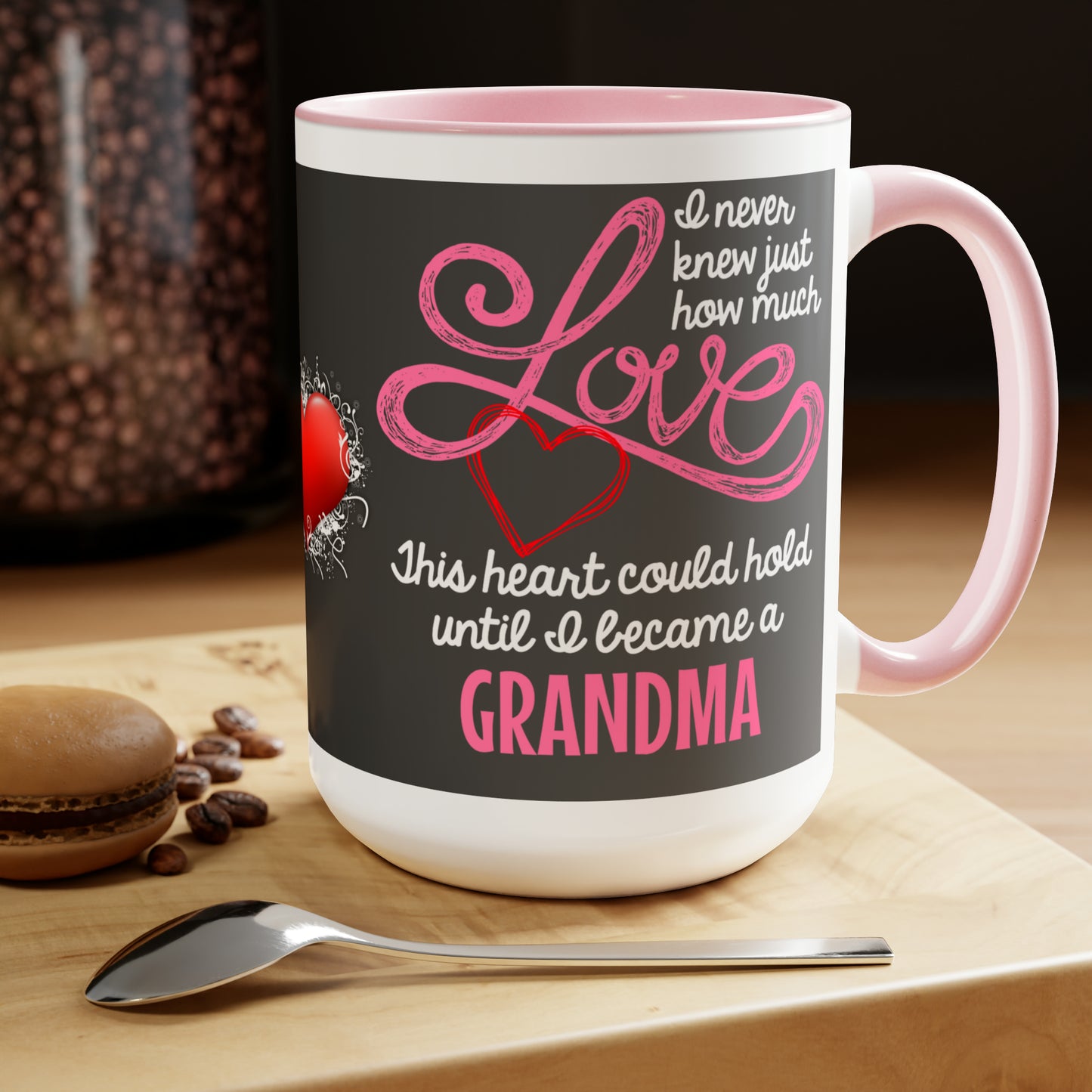 I NEVER KNEW JUST HOW MUCH LOVE THIS HEART COULD HOLD  - Two-Tone Coffee Mug - 15oz - 5 Color Options