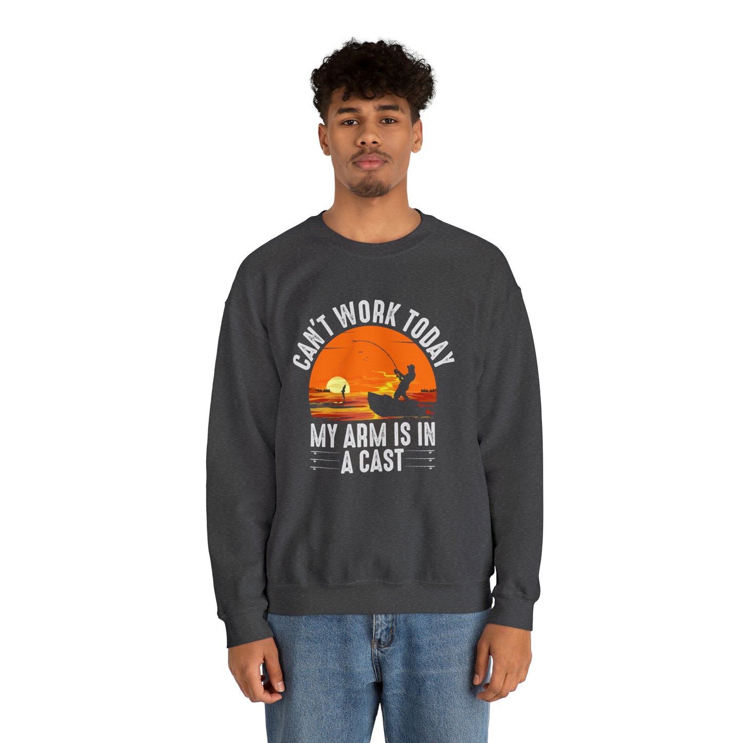 CAN'T WORK TODAY MY ARM IS IN A CAST - Heavy Blend™ Crewneck Sweatshirt - 6 Colors - Sizes to 3XL