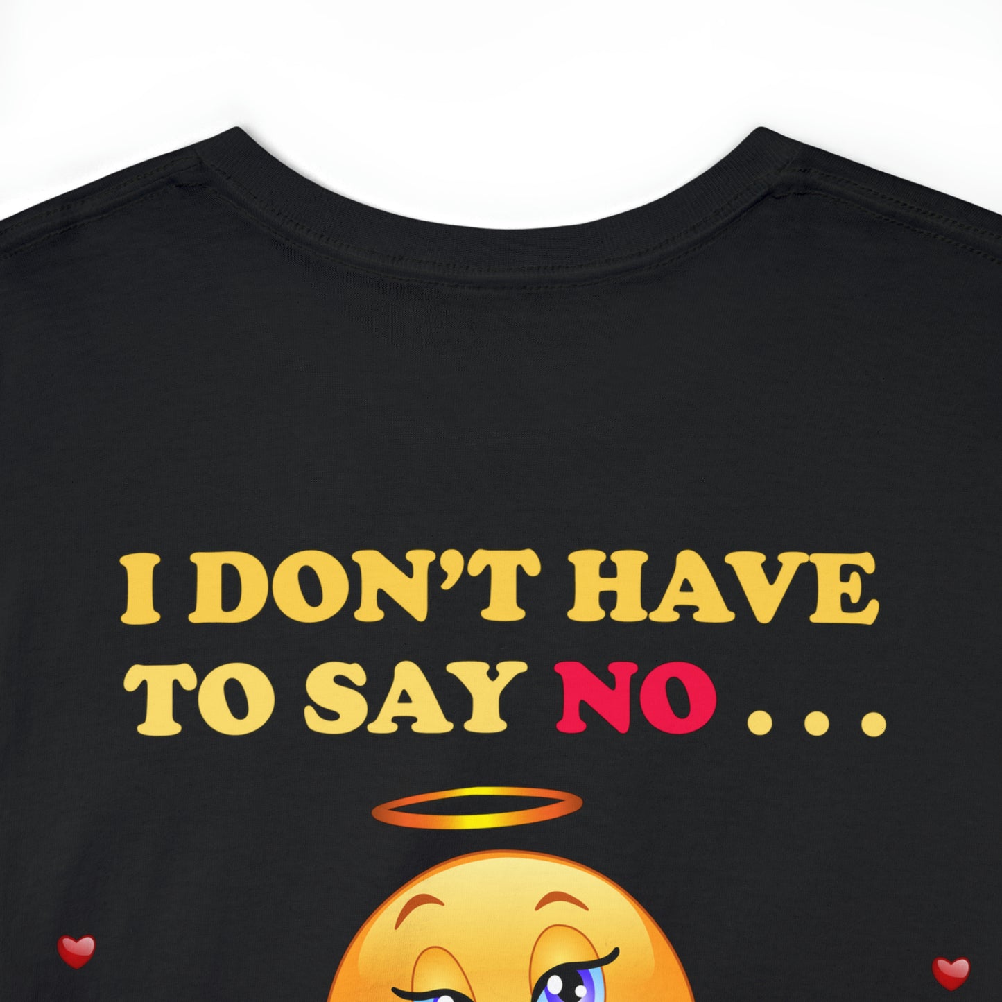 I Don't Have To Say No Because I'm The Grandma - Heavy Cotton Tee - 6 Colors - Sizes Up To 5XL