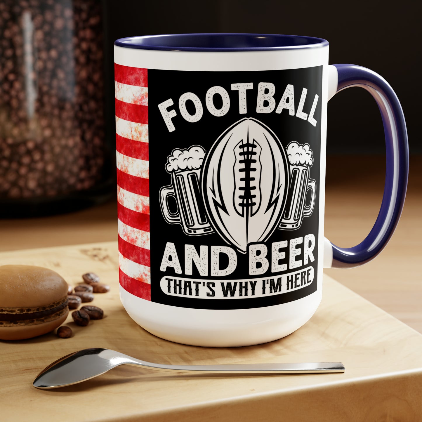 FOOTBALL AND BEER THAT'S WHY I'M HERE  - Two-Tone Coffee Mug - 15oz - 5 Color Options