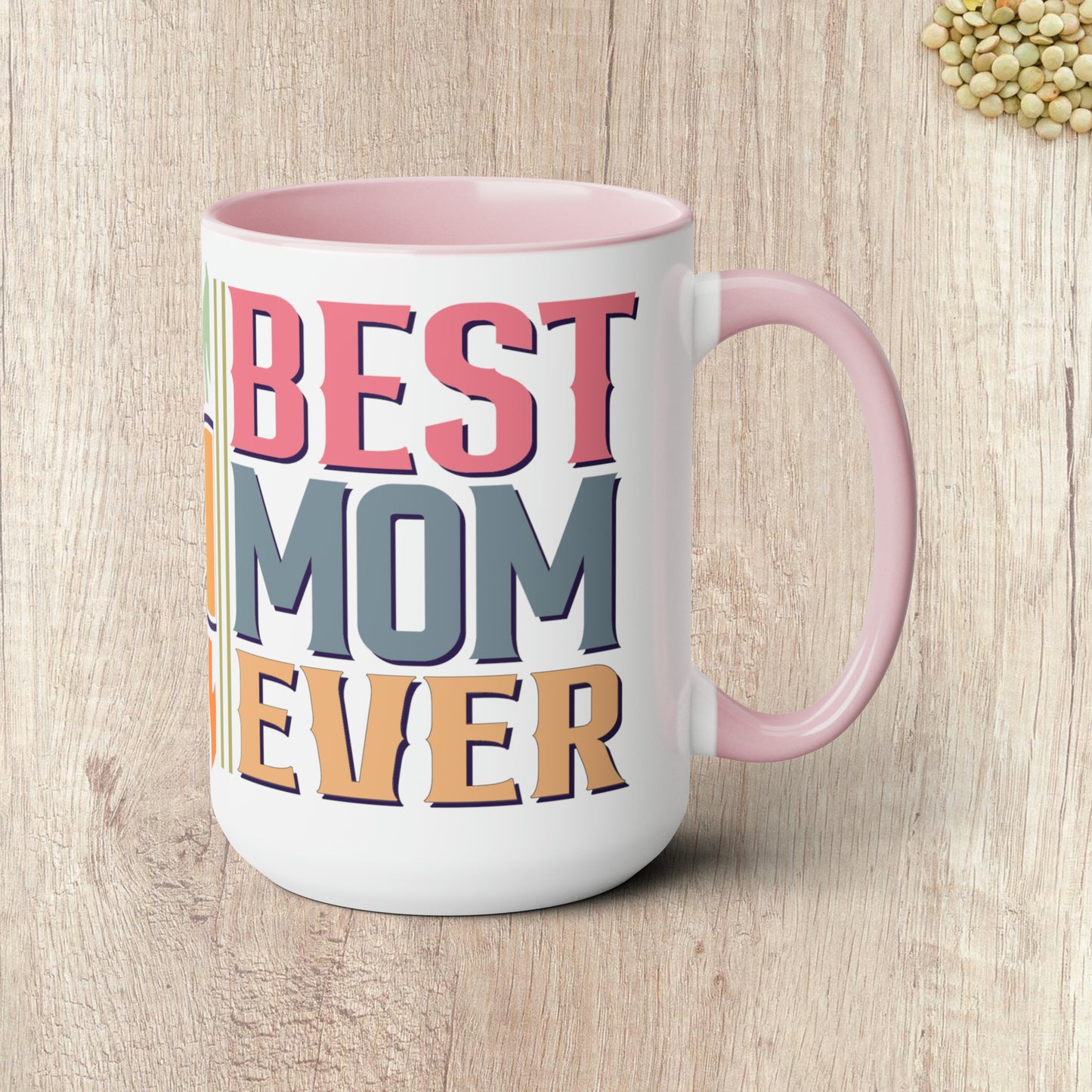 BEST MOM EVER - Two-Tone Coffee Mug - 15oz - 5 Color Options