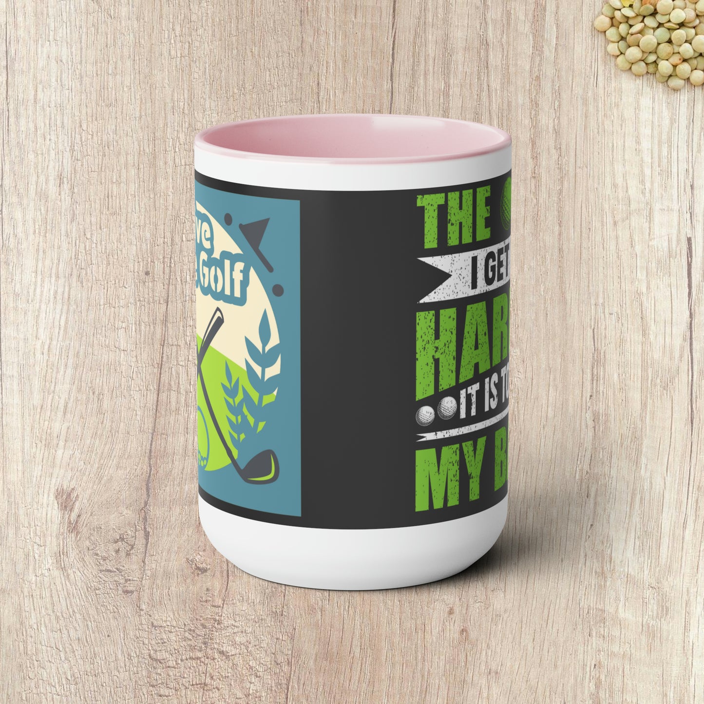 THE OLDER I GET THE HARDER IT IS TO FIND MY BALLS - LIVE LOVE GOLF  - Two-Tone Coffee Mug - 15oz - 5 Color Options