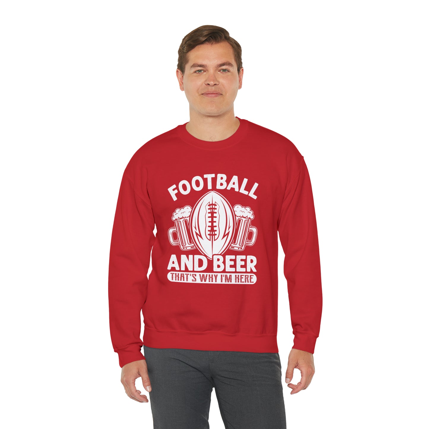 FOOTBALL AND BEER - THAT'S WHY I'M HERE  - MEN - Heavy Blend™ Crewneck Sweatshirt - 12 Colors - Sizes to 3XL