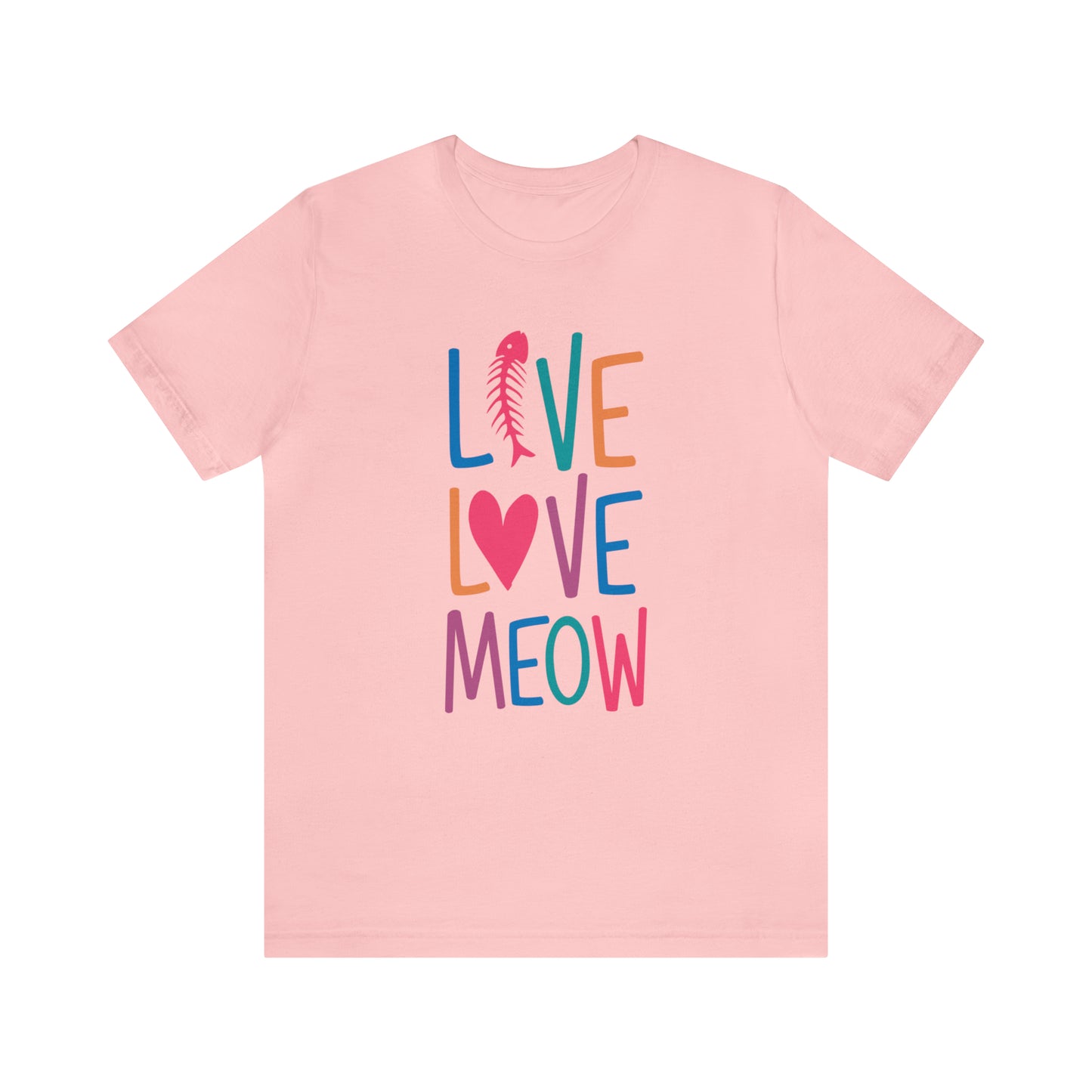 LIVE LOVE MEOW - Jersey Tee - 15 COLOR CHOICES - Sizes to 3 XL