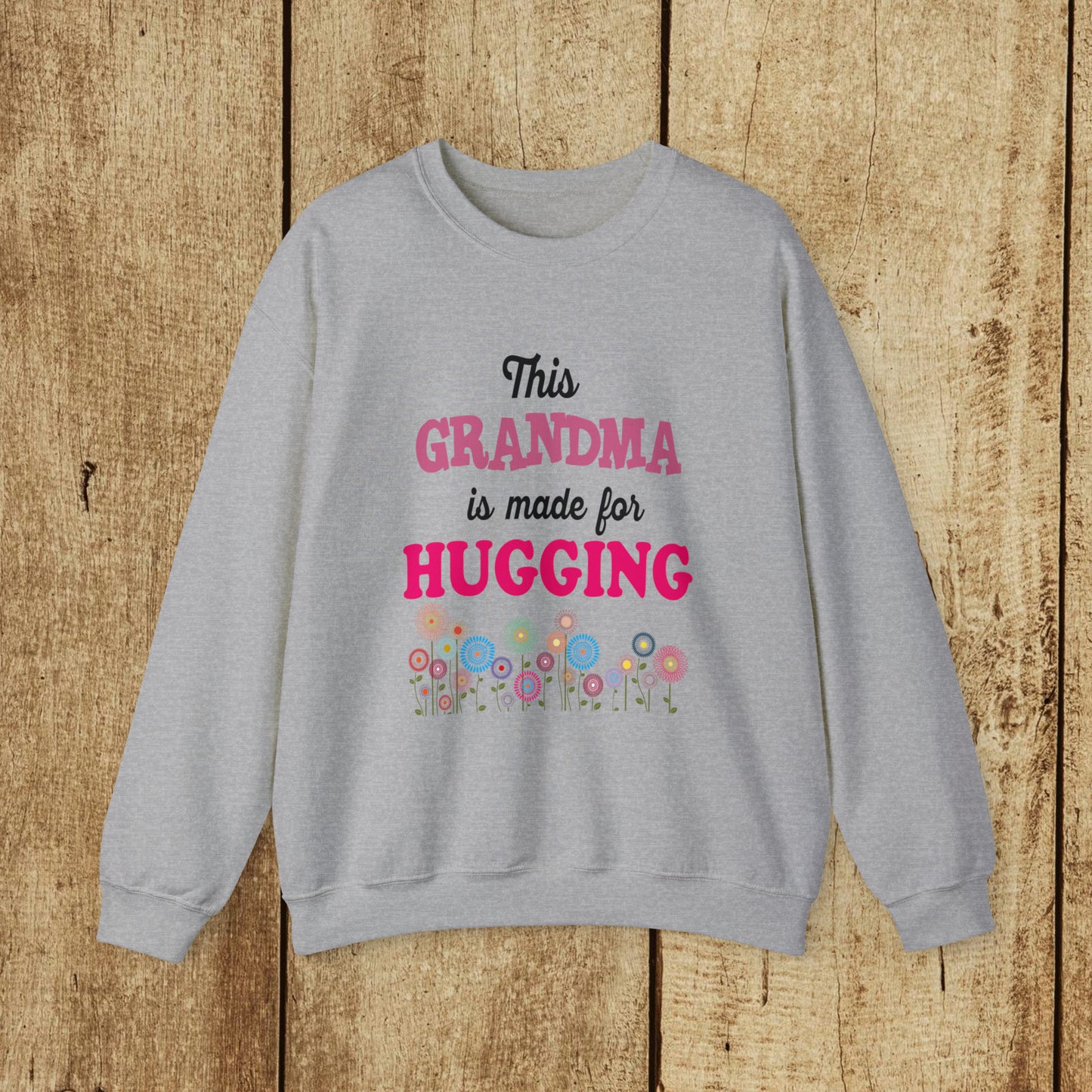 THIS GRANDMA IS MADE FOR HUGGING  - Heavy Blend™ Crewneck Sweatshirt - 11 Colors - Sizes to 3XL