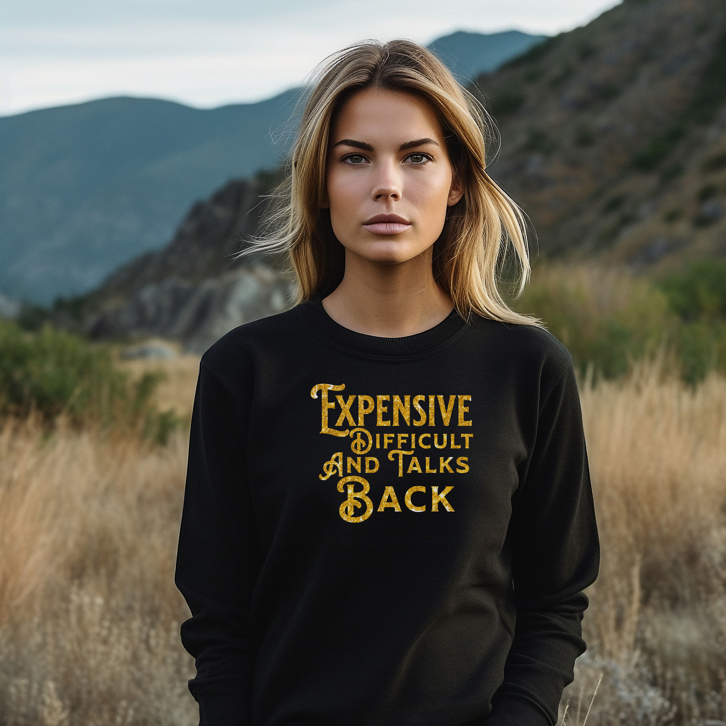 EXPENSIVE DIFFICULT AND TALKS BACK  - Heavy Blend™ Crewneck Sweatshirt - 11 Colors - Sizes to 3XL