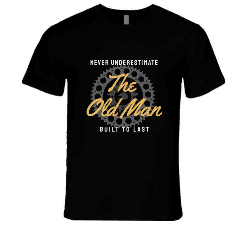 Never Underestimate The Old Man - Black T Shirt