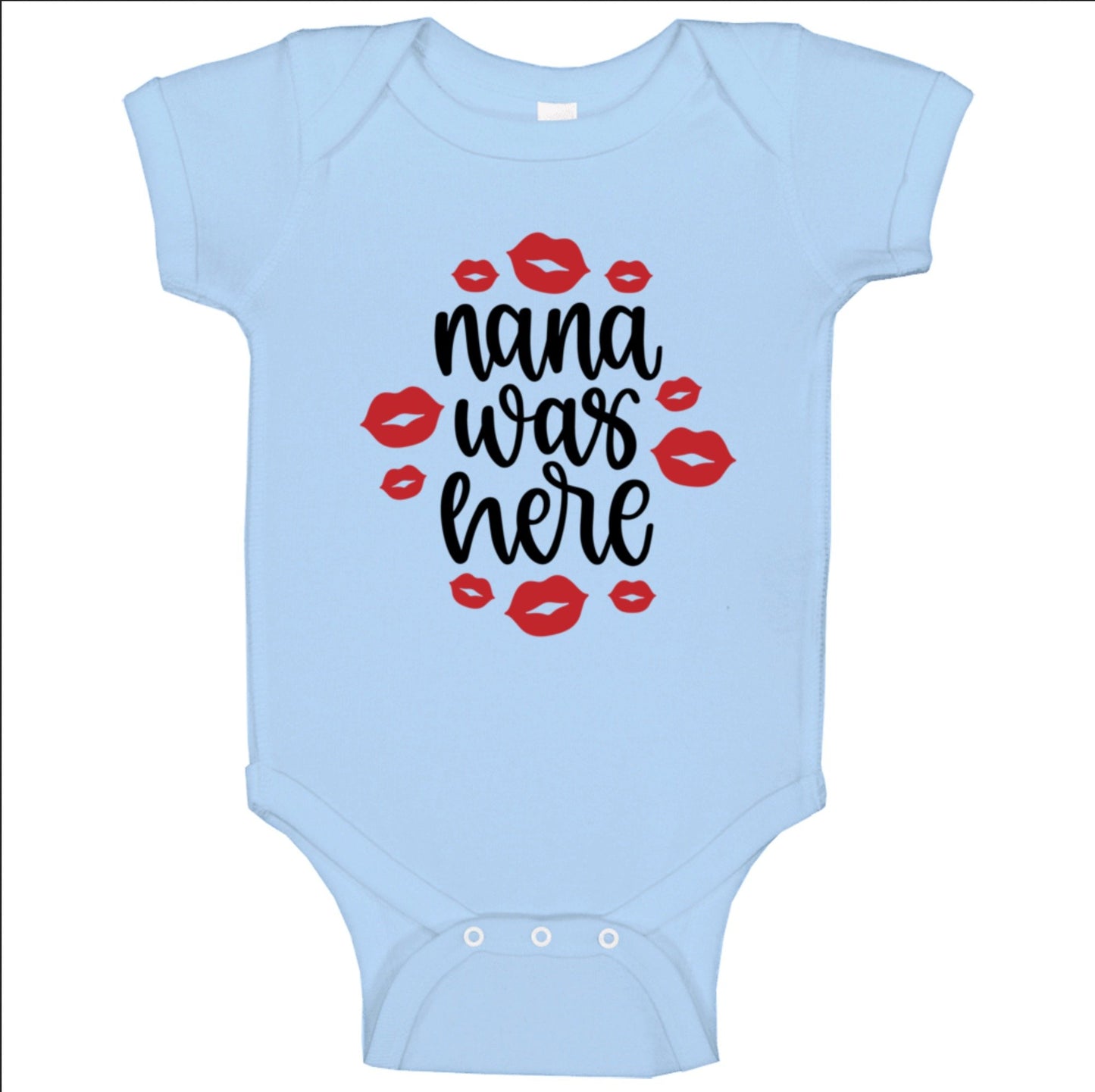 Nana Was Here - White, Pink or Blue - Baby Bodysuit!