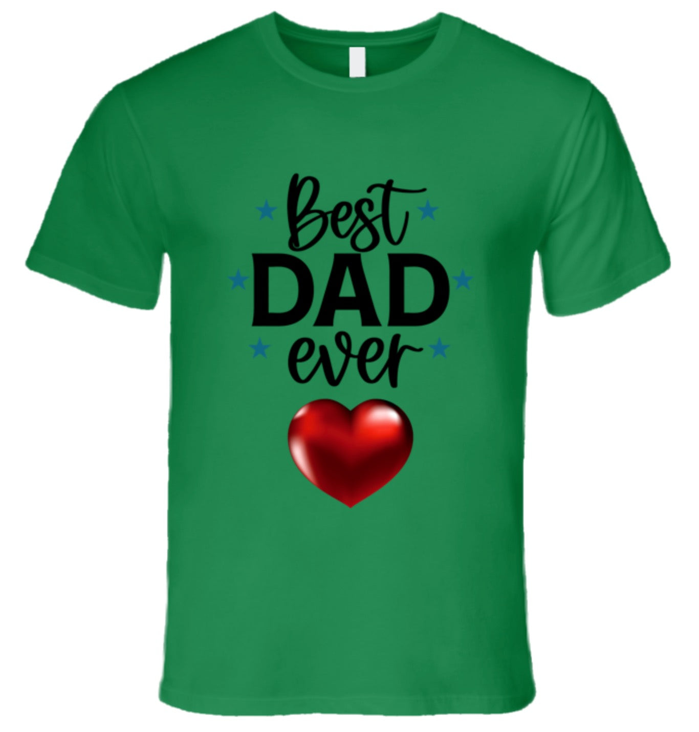 Best Dad Ever T Shirt - 5 Color Choices