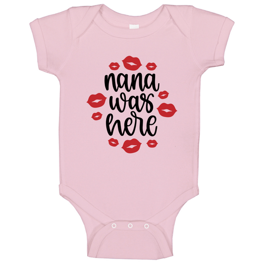 Nana Was Here - White, Pink or Blue - Baby Bodysuit!