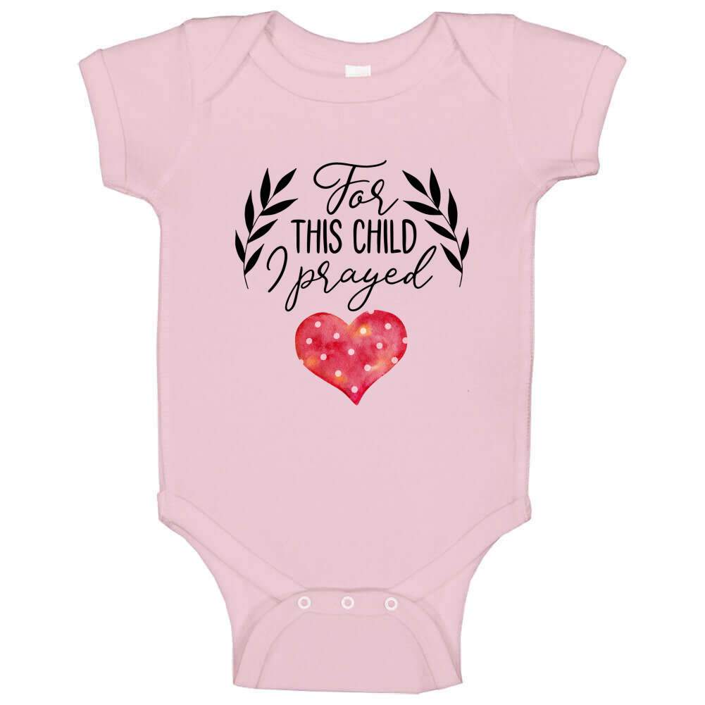 For This Child I Prayed - Blue, Pink or White - Baby Bodysuit!